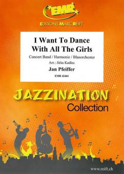 I Want To Dance With All The Girls Download