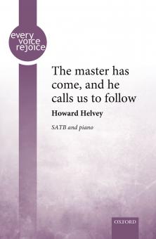 The master has come, and he calls us to follow 