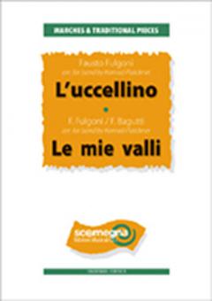 L'Uccellino - Le Mie Valli 