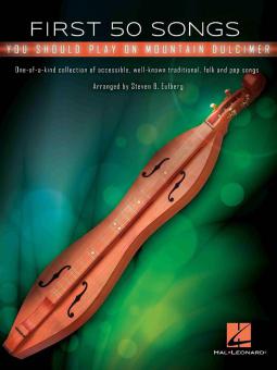 First 50 Songs You Should Play Mountain Dulcimer 