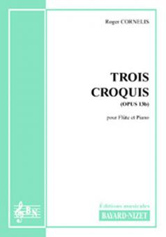 3 croquis op. 13b 