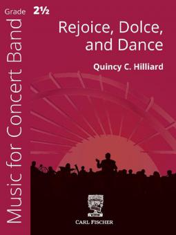 Rejoice, Dolce, and Dance 