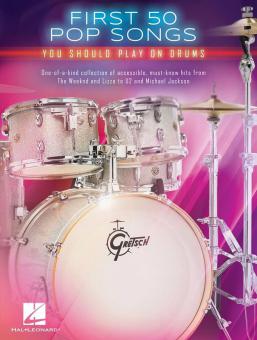 First 50 Pop Songs You Should Play on Drums 