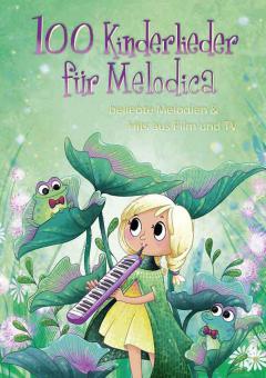 100 Kinderlieder für Melodica 