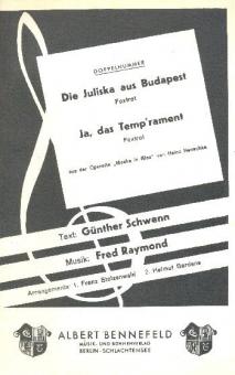 Die Juliska aus Budapest / Ja das Temp'rament 