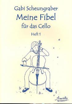 Meine Fibel für das Cello Heft 1 