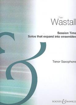 Session Time - Solos that expand into ensembles 
