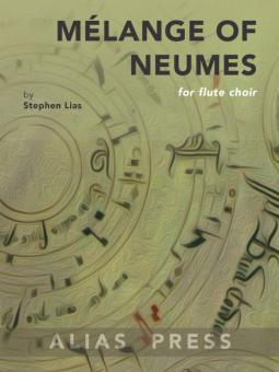 Mélange of Neumes 