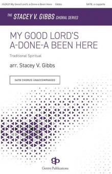 My Good Lord's a-Done-a Been Here Standard