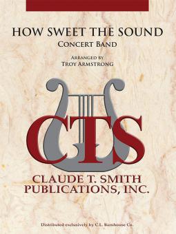 How Sweet The Sound 