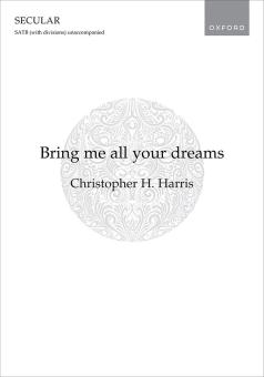 Bring me all your dreams 