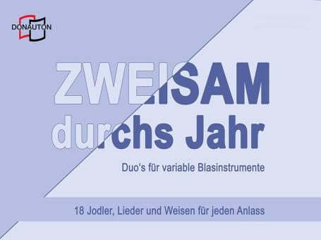 Zweisam durchs Jahr - 1. Stimme in B 