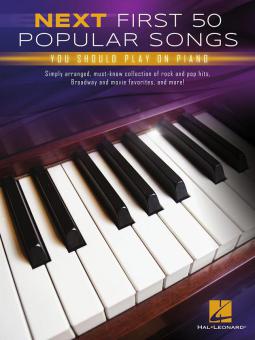 Next First 50 Popular Songs You Should Play on Piano 