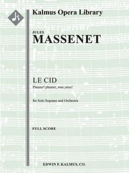 Le Cid: Pleurez! pleurez, mes yeux! 