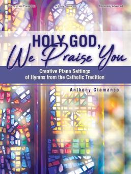Holy God, We Praise You 