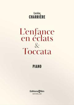 L'enfance en éclat & Toccata Standard
