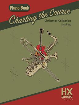 Charting the Course Christmas Collection - Piano Book 