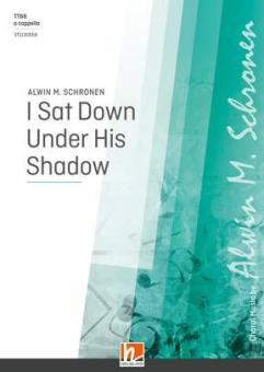 I Sat Down Under His Shadow 