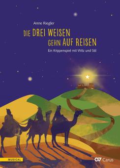 Die drei Weisen gehn auf Reisen 