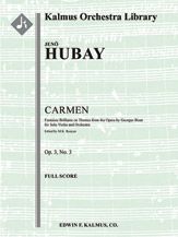 Carmen: Fantaisie Brillante on Themes from the Opera, Op. 3/3 for Solo Violin and Orchestra 