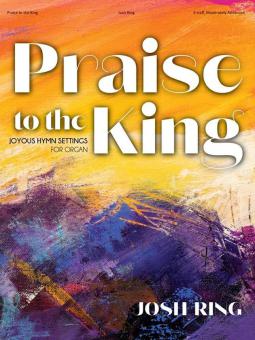 Praise to the King 