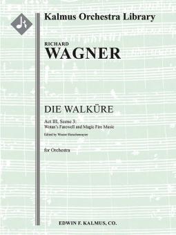 Die Walkuere: Atto III, Sc. 3: L'addio di Wotan e la scena del fuoco magico 