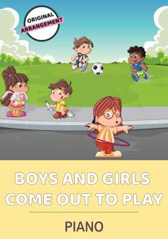 Boys and Girls Come Out To Play 