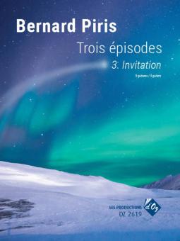 Trois Épisodes - Invitation 