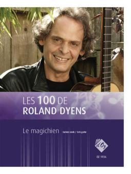 Les 100 de Roland Dyens - Le magichien 