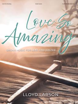Love So Amazing 