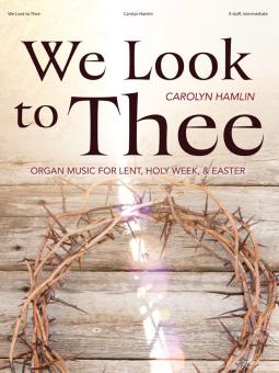 We Look to Thee 