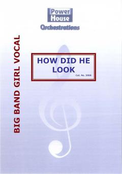 How Did He Look 