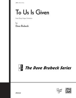 To Us Is Given 