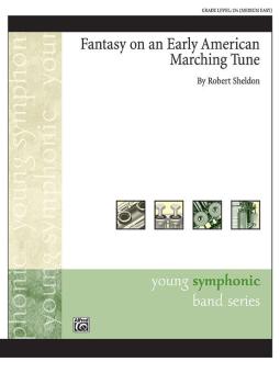 Fantasy On An Early American Marching Tune 