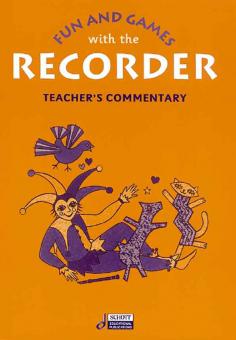 Fun and Games with the Recorder - Teacher's Commentary 