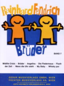 Rainhard Fendrich Band 7: Brüder 