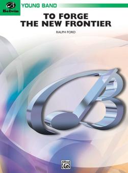 To Forge The New Frontier 
