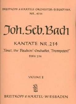 Tönet, ihr Pauken! Erschallet, Trompeten! 