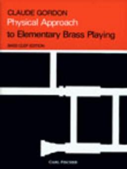 Physical Approach to Elementary Brass Playing 
