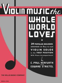 Violin Music The Whole World Loves 39 Popular Melodies Violin Solos 