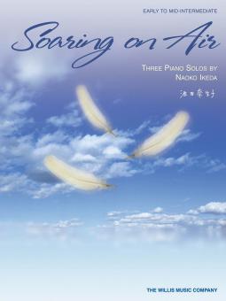 Soaring On Air Early To Mid Intermediate 3 Piano Solos 