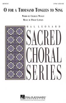 O For A Thousand Tongues To Sing 