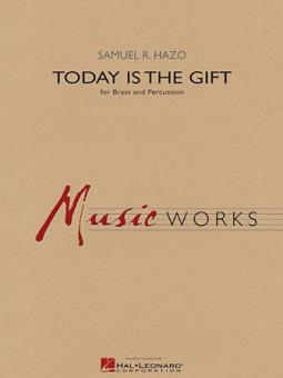 Today Is The Gift 