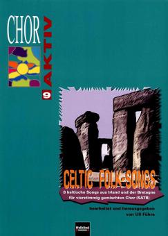 Chor Aktiv 9: Celtic Folk-Songs 