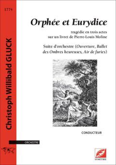 Orphée et Eurydice - Suite d'orchestre (Ouverture, Ballet des Ombres heureuses, Air de furies) 