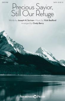 Precious Savior, Still Our Refuge Download