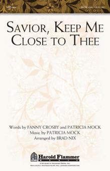 Savior, Keep Me Close to Thee Download