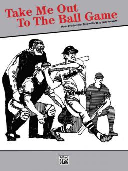 Take Me Out to the Ball Game 