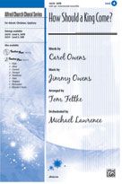How Should A King Come? 