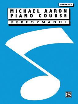 Michael Aaron Piano Course: Performance, Grade 5 